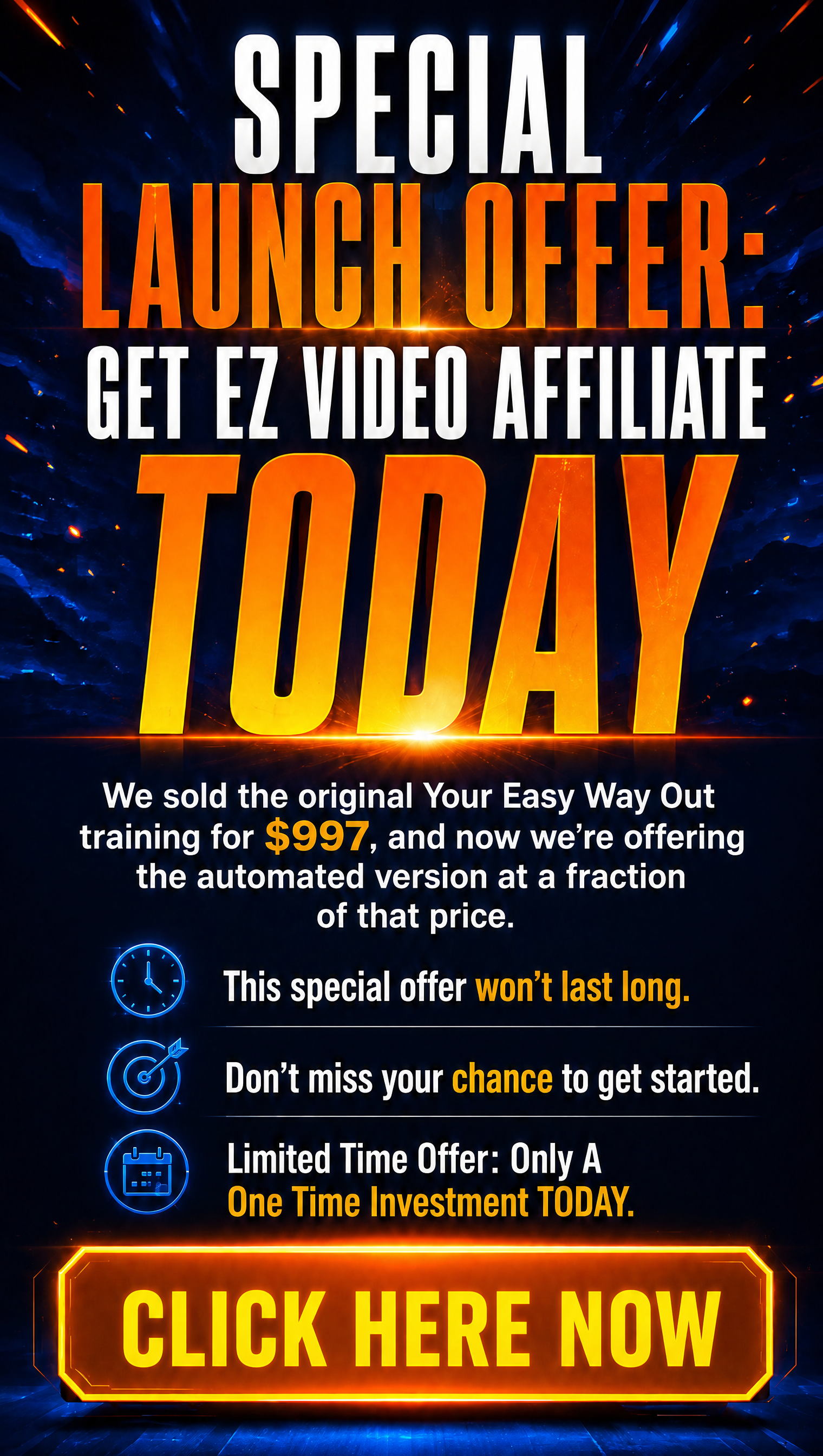 Special Launch Offer: Get EZ Video Affiliate Today