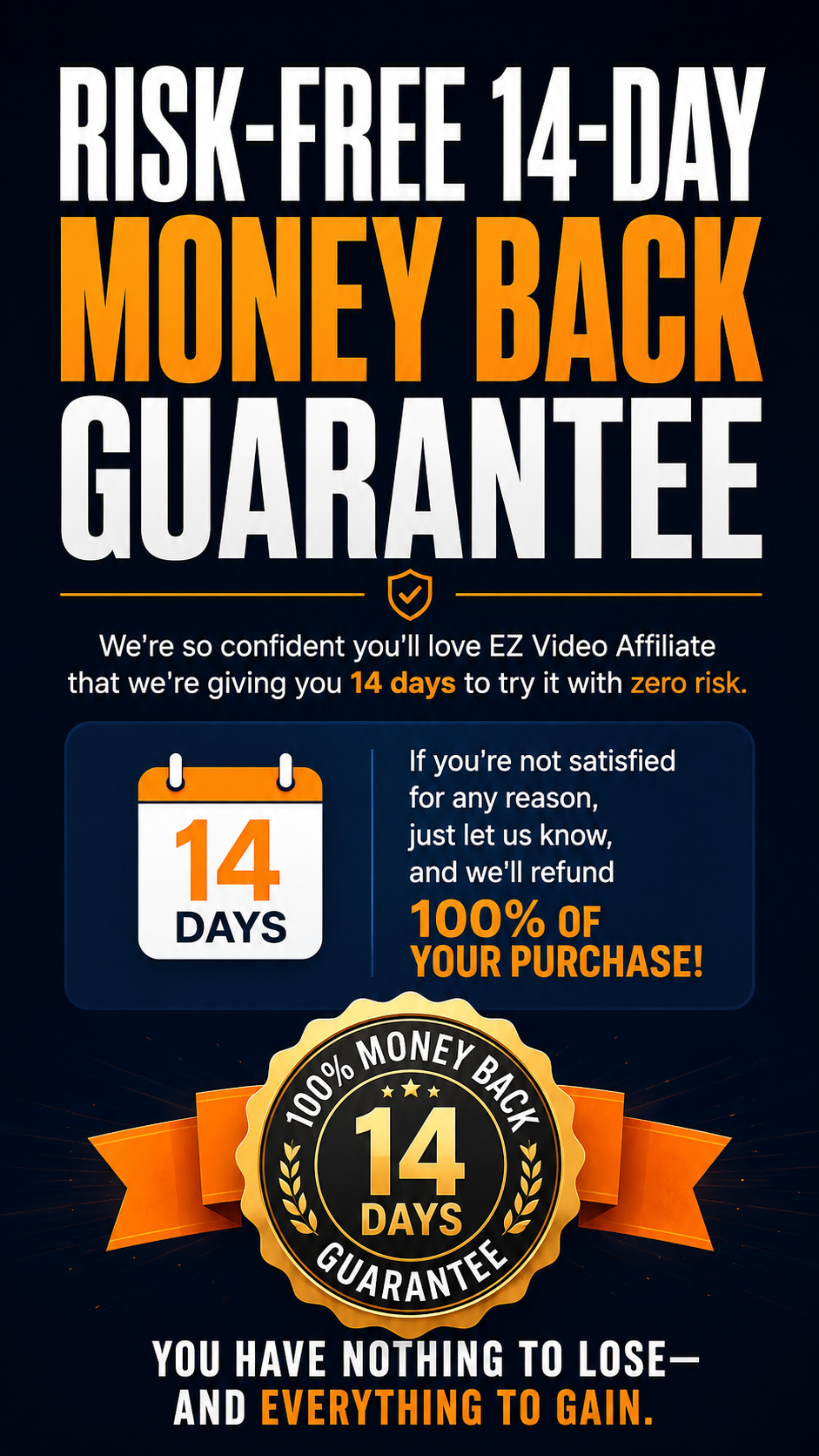 Risk-Free 14-Day Money Back Guarantee